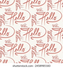 Handwritten word Hello seamless vector pattern background. Cursive welcome text backdrop. All over print with swirly writing. For cafe restaurant menu, hospitality business.