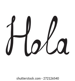 Hand-written word HOLA, lettering. Vector illustration