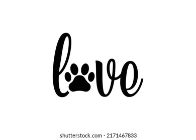 Handwritten word Love with paw print and heart inside. Design for pet lovers