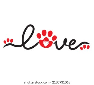 Handwritten word Love with paw print and heart inside. Design for pet lovers.