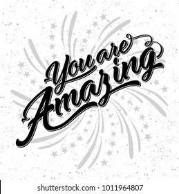  Handwritten word You are amazing. Vector illustration.