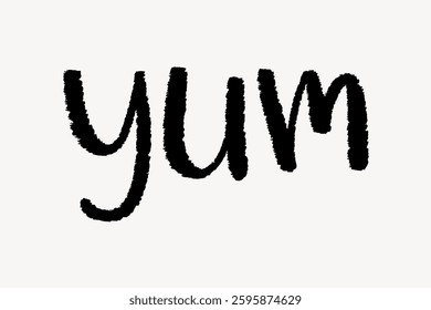 Handwritten word 'yum' in bold black letters on a white background. The word 'yum' is playful and expressive, emphasizing taste and enjoyment. Doodle illustration vector.