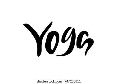 Handwritten yoga vector illustration. Hand lettering for badge, icon, banner, poster, card, billboard, sticker, shop, store. Text background. Calligraphic design.