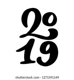Handwritting vector calligraphy text 2019. hand drawn New Year and Christmas lettering number 2019. Illustration for greeting card, invitation, holidays tag.