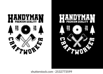 Handyman craftworker premium quality vector design for your project, banner, tshirt, sticker, community and more