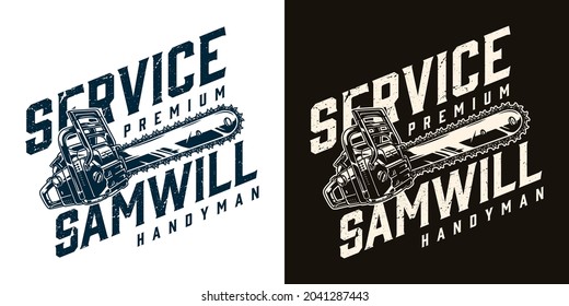 Handyman service monochrome vintage print with letterings and chainsaw isolated vector illustration