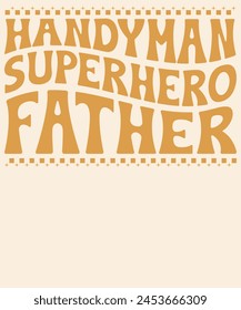 Handyman superhero father Graphic Design