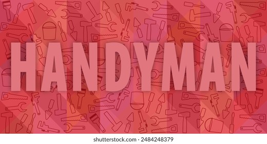 Handyman Tools pattern on polygonal Viva Magenta background. Corporate web site elements and background. Vector graphics for renovation tools in trendy line style.  Word  Handyman with shadow. EPS10.