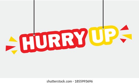 Hang tag hurry up banner vector illustration.