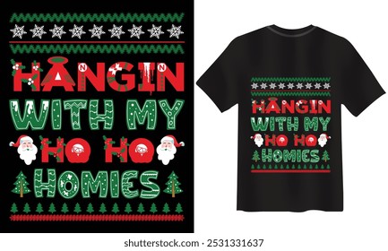 Hängen mit meinem ho ho Homies, Weihnachten T-Shirt-Design