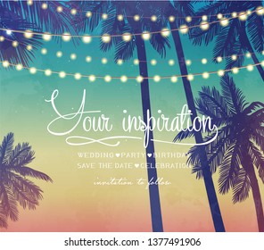 Hanging decorative holiday lights for a beach party invitation. Inspiration card for wedding, date, birthday, travel advertising