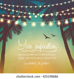 Hanging decorative holiday lights for a beach party. Inspiration card for wedding, date, birthday. Beach party invitation 