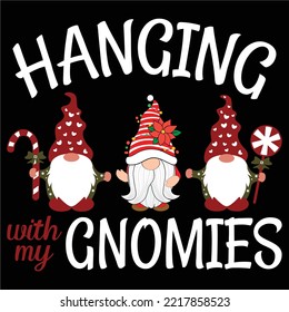 Hanging Give Gomies, Merry Christmas shirts Print Template, Xmas Ugly Snow Santa Clouse New Year Holiday Candy Santa Hat vector illustration for Christmas hand lettered