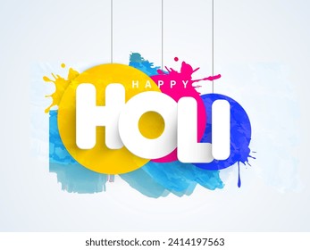 Hanging Happy Holi Message Frame or Tag on Colorful Splash Background for Indian Festival of Colors Celebration Concept.