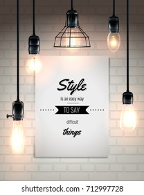 Hanging lamps and quote at white placard on brick wall background poster in loft style vector illustration - Shutterstock ID 712997728