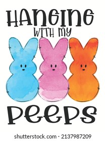 Hanging with my peeps happy easter rabit vector illustration. Easter Background