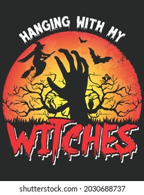 Hanging With My Witches Halloween. Happy Halloween Background