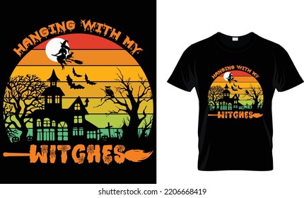 
hanging with my witches Halloween t shirt design template
