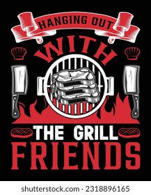 HANGING OUT WITH THE GRILL FRIENDS