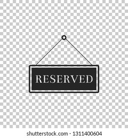 Hanging sign with text Reserved sign icon isolated on transparent background. Business theme for cafe or restaurant. Flat design. Vector Illustration