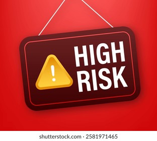 Hanging Sign Warns of High Risk with Exclamation Point