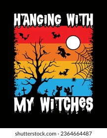 Hanging Witch my Witches Happy Halloween Shirt Print Template, Witch Bat Cat Scary House Dark Green Riper Boo Squad Grave Pumpkin Skeleton Spooky Trick Or Treat