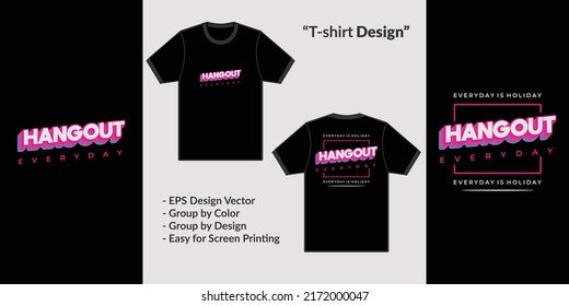 Hangout everyday streetwear theme design for premium vector t-shirt merchandise