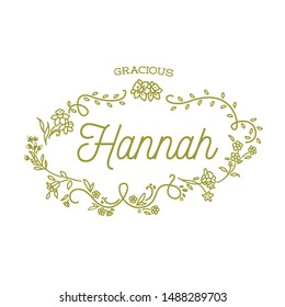 Hannah - Gracious Decorativeness set of Personal Name and Meaning with floral wreath. Vector Isolated Graphic design elements and illustration. Flowers, script, lettering, calligraphy.