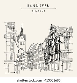 Hanover, Germany, Europe. Pedestrian street with historic traditional German timbered houses and church belfry. Hand drawn touristic postcard, poster template or book illustration in vector