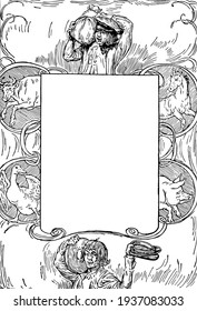 Hans in Luck frame has a story in this pattern, vintage line drawing or engraving illustration.