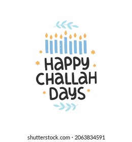 Hanukkah hand drawn lettering celebration typography. Jewish holiday. Happy Challah days. Festive design with candle. Template for banner, greeting card, invitation, flyer, poster. Vector illustration