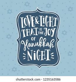 Hanukkah, Jewish Festival of light greeting card, invitation. Hand lettered Love and Light text. Falling David stars and snowflakes. Modern vector illustration background.