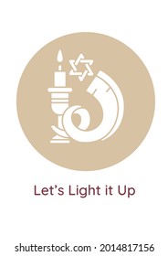 Hanukkah lights greeting card with glyph icon element. Lets light it up. Creative simple postcard vector design. Decorative invitation with minimal illustration. Creative banner with celebratory text