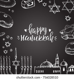 Hanukkah. Template card. Israel festival f light. Vector illustration. Hand drawn. Hanukkah elements on the blackboard. Chalk. Menorah, sweets, dreidel, old city. Frame. Handwriting inscription.