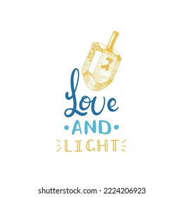 Hanukkah vector background, Love And Light, hand lettering, Dreidel drawn illustration, Jewish holiday symbol