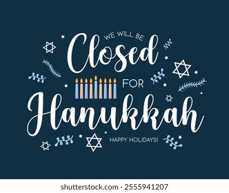 Hanukkah, we will be closed card or background. vector illustration.