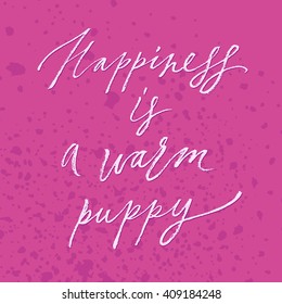 Hapiness is a warm puppy t-shirt print