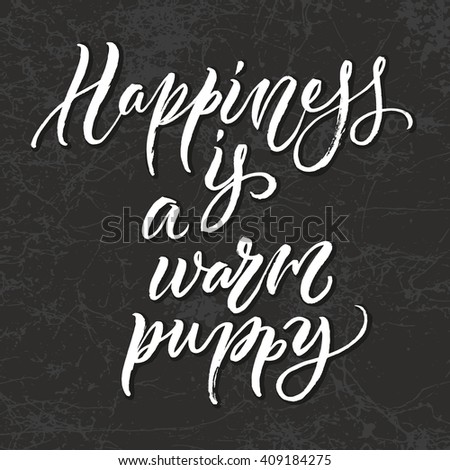 Hapiness is a warm puppy t-shirt print