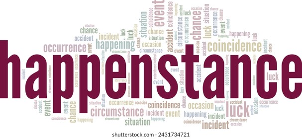 Happenstance word cloud conceptual design isolated on white background.