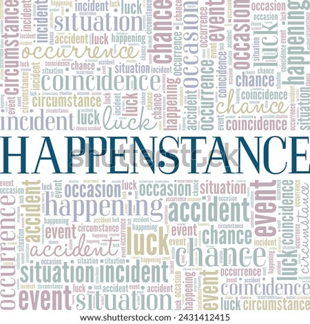 Happenstance word cloud conceptual design isolated on white background.