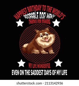 Happiest birth day to the worlds vector t shirt design