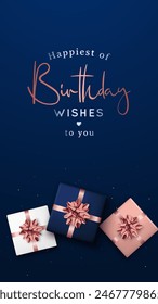 Happiest birthday wishes to you greeting text with elegant realistic gifts. Vertical stories template.