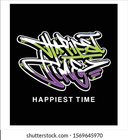 happiest time text , original graffiti template eps10