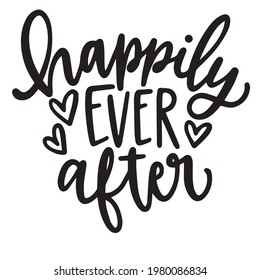 happily ever after background inspirational positive quotes, motivational, typography, lettering design	