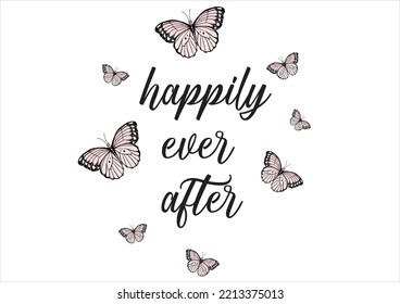 happily ever after butterfy design