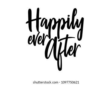 Happily Ever After. Hand drawn element for wedding and valentine's day design. Modern lettering