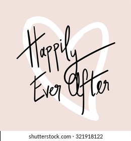 Happily Ever After Hand Written Vector Text. Calligraphy. Black Brush On Pink Background.