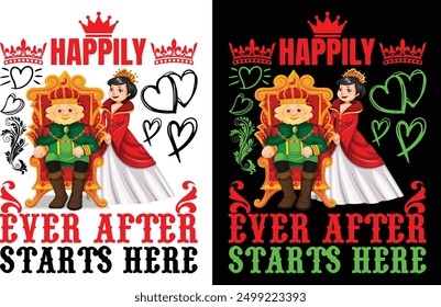 Happily ever after starts here t shirt design