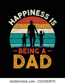 HAPPINESS IS BEING A DAD T SHIRT