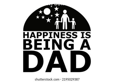 Happiness Is Being A Dad T-Shirt